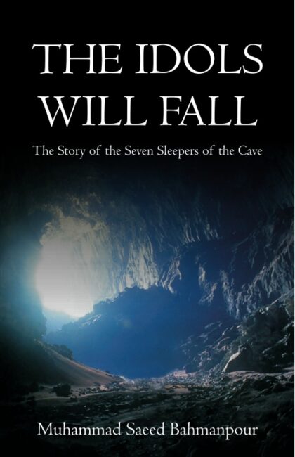 The Idols Will Fall (The Seven Sleepers of the Cave)
