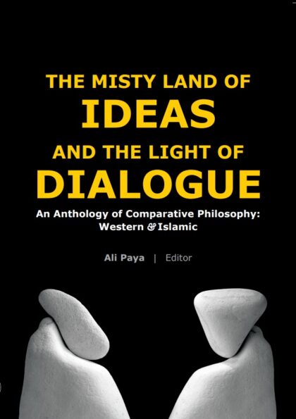 The Misty Land of Ideas and the Light of Dialogue (hardback)